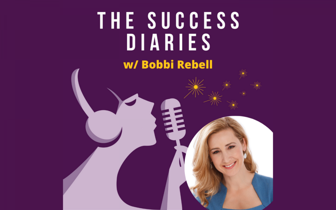 Bobbi Rebell: Build A Successful Life and Business Around Your Priorities