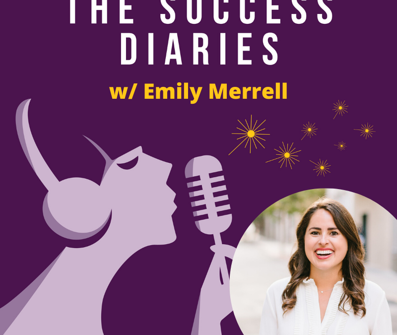 Emily Merrell: Taking the Blinders Off to Expand into A New Version of Success