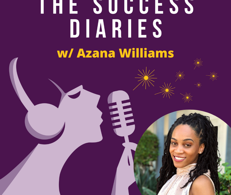 Azana Williams: Embracing the Messiness on the Road to Success