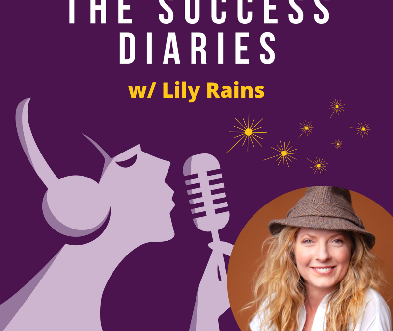 Lily Rains: Letting Your Dreams Die
