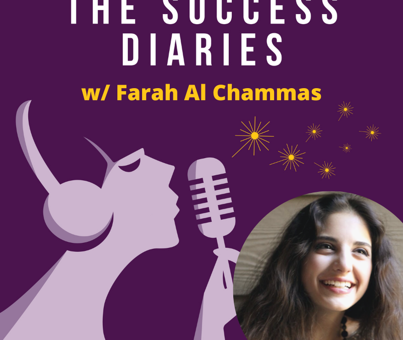 Farah Al Chammas: Success is in the Moments of Growth