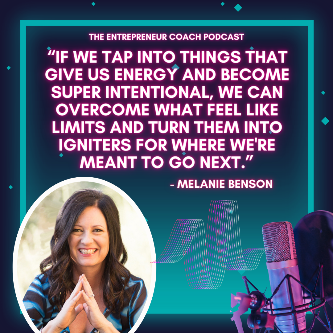 entrepreneur podcast melanie benson quote